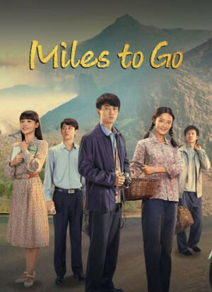 ชีวิตลิขิตฝัน-Miles-to-Go