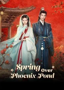 Spring-Over-Phoenix-Pond-หงส์คืนบัลลังก์แค้น