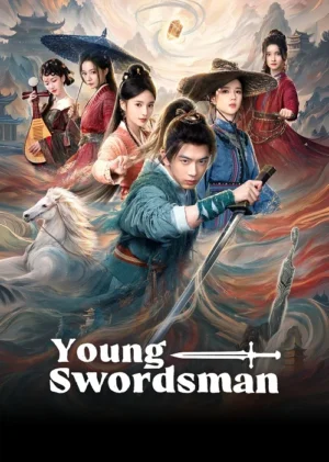 คู่มือจอมยุทธ์ฉบับพลิกยุทธภพ - Young Swordsman